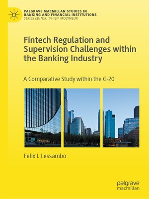 cover image of Fintech Regulation and Supervision Challenges within the Banking Industry